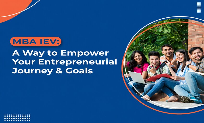 MBA in Innovation, Entrepreneurship & Venture Development (IEV)